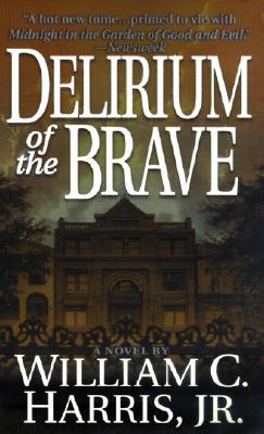 Delirium of the Brave