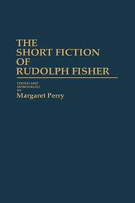 Short Fiction Of Rudolph Fisher