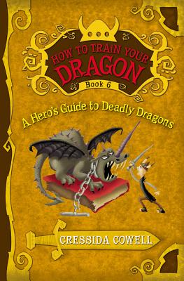 A Hero's Guide to Deadly Dragons by Cressida Cowell - FictionDB