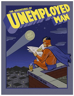 The Adventures of Unemployed Man