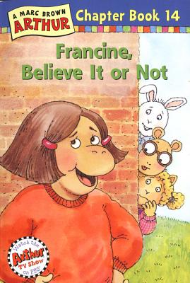 Francine, Believe It or Not!
