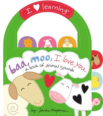 Baa, Moo, I Love You!