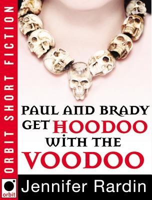 Paul and Brady Get Hoodoo with the Voodoo