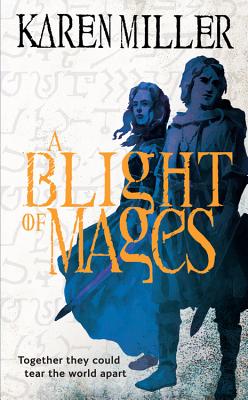 A Blight of Mages