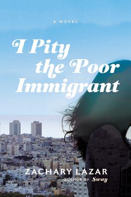 I Pity the Poor Immigrant