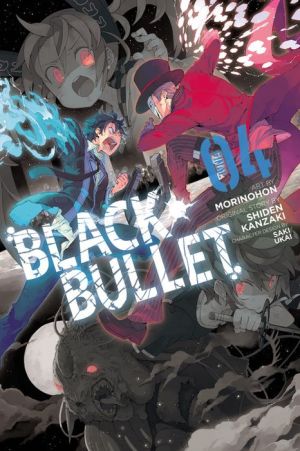 Black Bullet, Vol. 4 (manga)