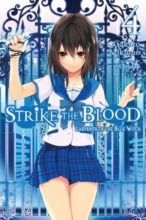 Strike the Blood, Vol. 4 (light novel): Labyrinth of the Blue Witch