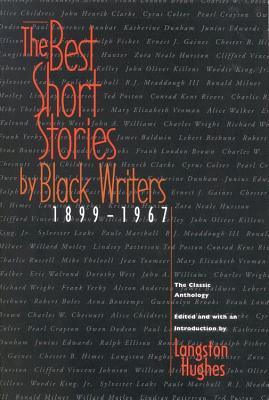 The Best Short Stories by Black Writers: 1899 - 1967