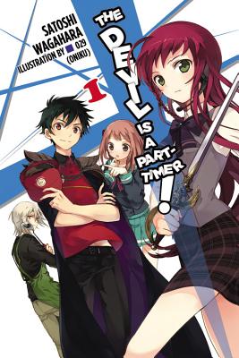 The The Devil Is a Part-Timer!, Vol. 1 (light novel)