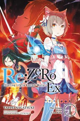 Re:ZERO Ex, Vol. 1: The Dream of the Lion King (light novel)