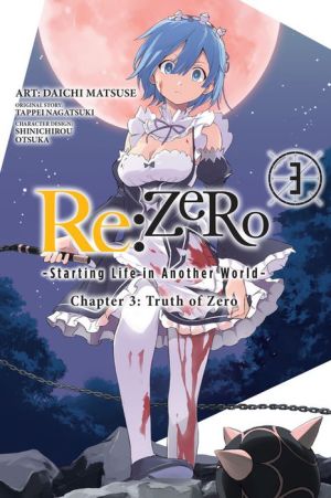 Re:ZERO -Starting Life in Another World-, Chapter 3: Truth of Zero, Vol. 3 (manga)