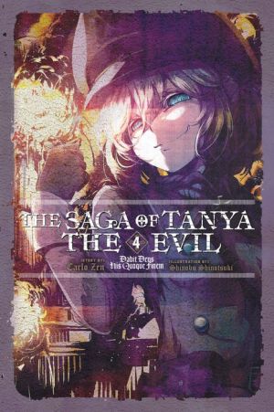 The The Saga of Tanya the Evil, Vol. 4 (light novel): Dabit Deus His Quoque Finem