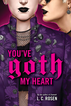 You've Goth My Heart