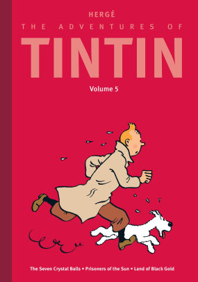 The Adventures of Tintin: Volume 5: The Seven Crystal Balls / Prisoners of the Sun / Land of Black Gold