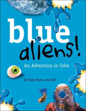 Blue Aliens!: An Adventure in Color