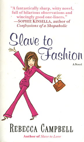 Slave to Fashion