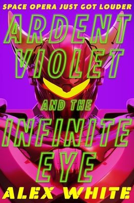 Ardent Violet and the Infinite Eye