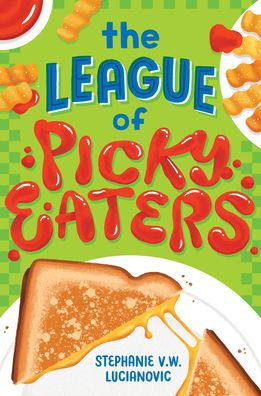 The League of Picky Eaters