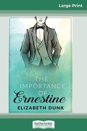 The Importance Of Ernestine