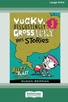 Yucky, Disgustingly Gross, Icky Short Stories No.3