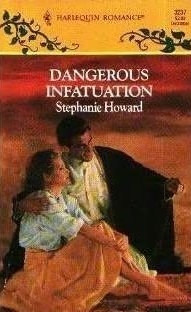 Dangerous Infatuation