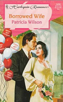 Borrowed Wife by Patricia Wil picture