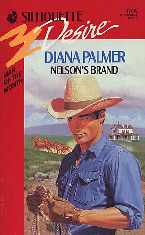 Nelson's Brand by Diana Palmer - FictionDB