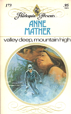 Valley Deep, Mountain High