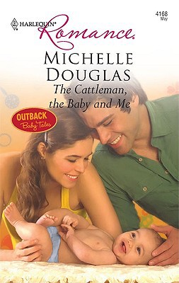 The Cattleman, the Baby and Me