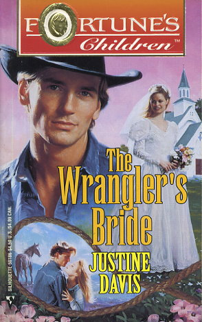 The Wrangler's Bride by Justine Davis - FictionDB