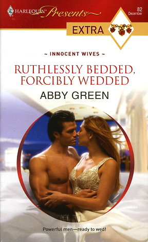 Ruthlessly Bedded, Forcibly Wedded