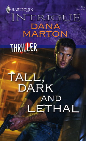 Tall Dark And Lethal By Dana Marton Fictiondb