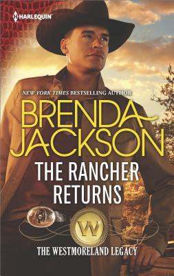 The Rancher Returns by Brenda Jackson - FictionDB