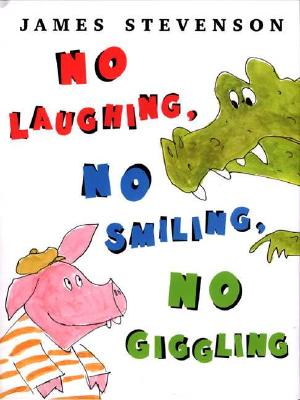 No Laughing, No Smiling, No Giggling