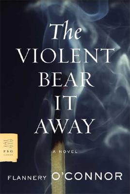 The Violent Bear It Away