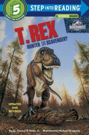 T. Rex: Hunter or Scavenger?