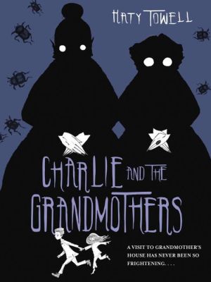 Charlie and the Grandmothers