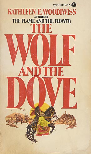 The Wolf and the Dove by Kathleen E. Woodiwiss