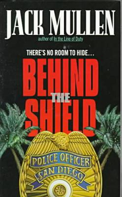 Behind the Shield