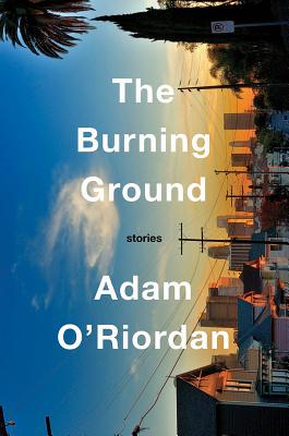 The Burning Ground: Stories