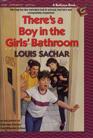 There's A Boy in the Girls' Bathroom by Louis Sachar