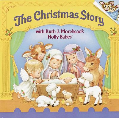 The Christmas Story, with Ruth J. Morehead's Holly Babes