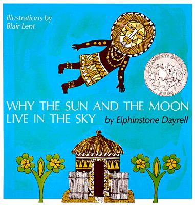 Why the Sun and the Moon Live in the Sky