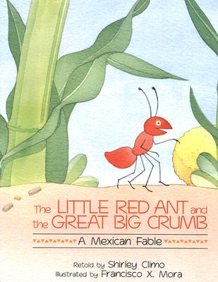 The Little Red Ant and the Great Big Crumb