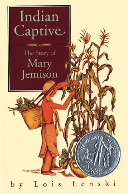 Indian Captive: the Story of Mary Jemison