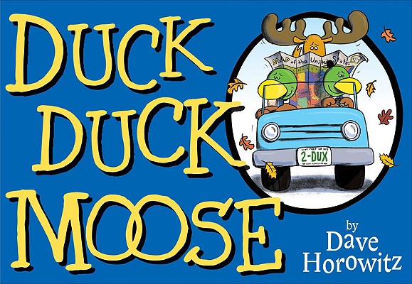 Duck Duck Moose