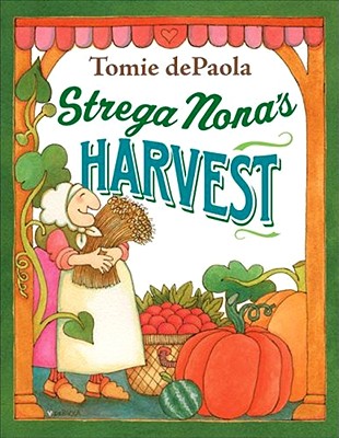 Strega Nona's Harvest