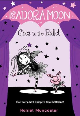 Isadora Moon Goes to the Ballet