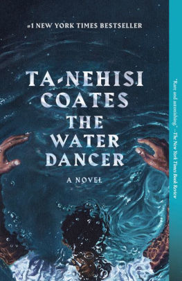 the water dancer by ta nehisi coates