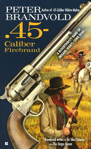 .45-Caliber Firebrand